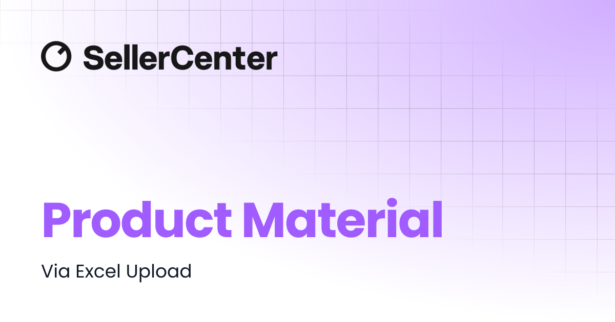 Product Material | Seller Center
