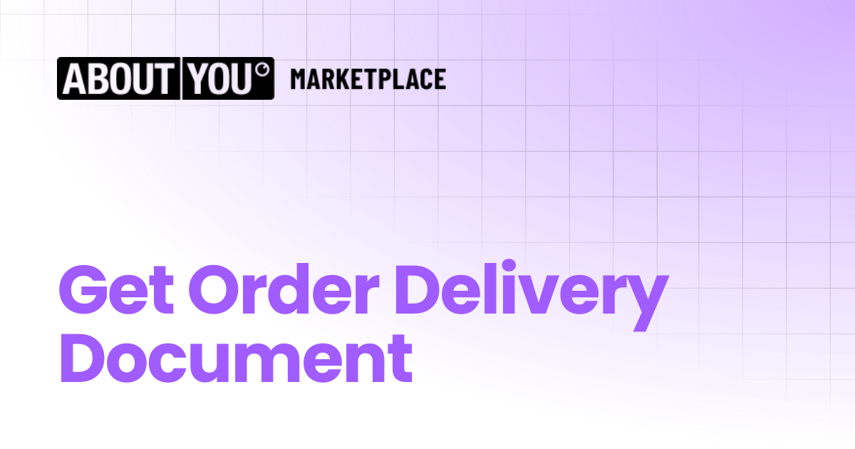 Get Order Delivery Document | Seller Center