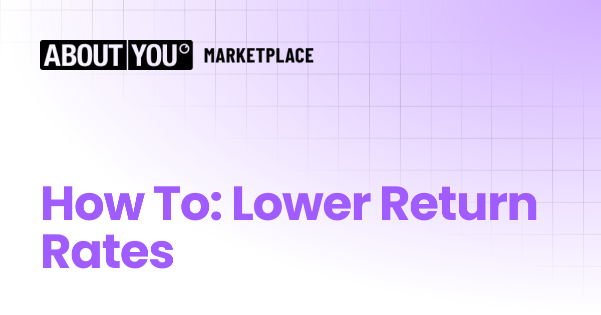 How To: Lower Return Rates | Seller Center